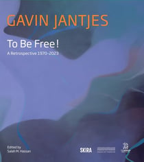 Gavin Jantjes : To Be Free! - A Retrospective 1970-2023