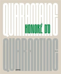 Honoré d'o : Quarantaine/quarantine