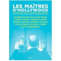 Les maitres d'hollywood tome 2 : entretiens