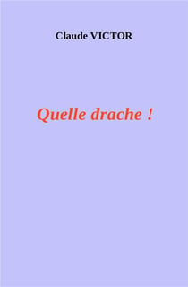 Quelle drache !