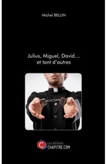 Julius, Miguel, David... et tant d'autres