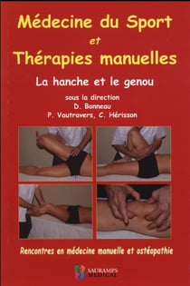 Médecine du sport et thérapies manuelles - la hanche et le genou