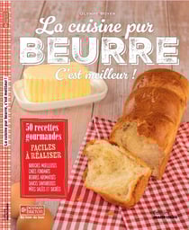 La cuisine pur beurre c'est meilleur !