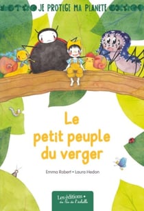 Le petit peuple du verger / album edpl / collection je protege ma planete