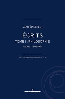 Écrits (1967-2022) Tome 1 : "Philosophie" partie 1 : 1967-1995