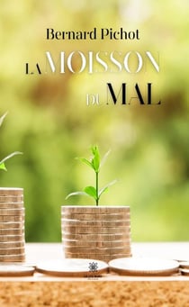 La moisson du mal