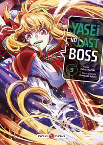 Yasei no last boss Tome 9