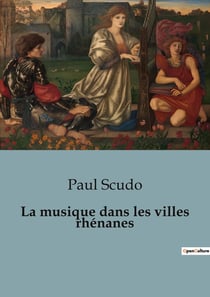 La musique dans les villes rhénanes : Exploration musicale et culturelle des villes rhénanes au XIXe siècle