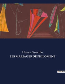 LES MARIAGES DE PHILOMENE : Les dilemmes d'une femme face aux conventions sociales