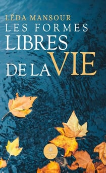 Les formes libres de la vie
