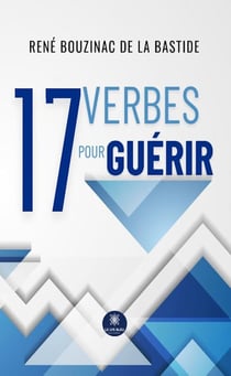 17 verbes pour guérir