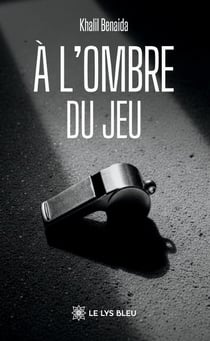 À l'ombre du jeu