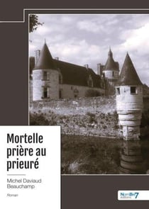 Mortelle prière au prieuré