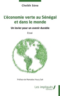 L'économie verte au Sénégal  et dans le monde : Un levier pour un avenir durable