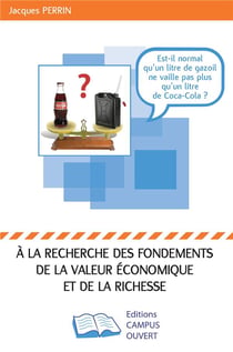 À la recherche des fondements de la valeur économique et de la richesse