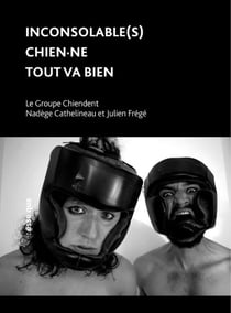 Inconsolable(s) - Chien.ne, anatomie d'une violence - Tout va bien