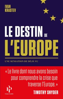 Le destin de l'Europe - une sensation de déjà vu