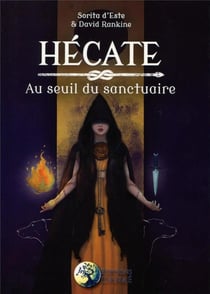 Hécate - au seuil du sanctuaire