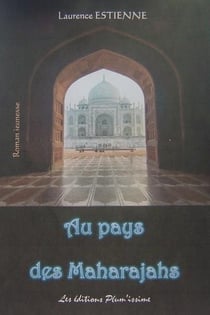 Au pays des maharajahs