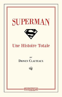 Superman-Une Histoire Totale