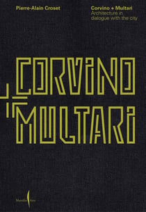 Corvino + Multari : Architecture in progress