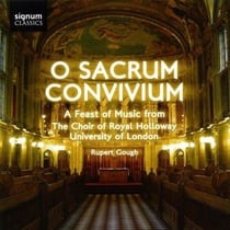 O Sacrum Convivium - Une Fête de la Musique de la Chorale Royal Holloway, Université de Londres