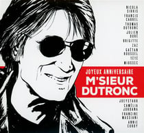 Joyeux anniversaire m'sieur dutronc