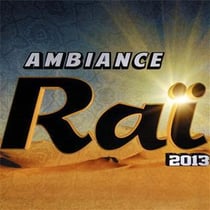 Ambiance raï 2013