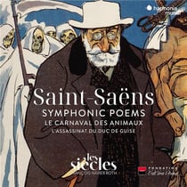 Poèmes symphoniques - Le carnaval des animaux