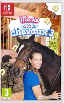 Ma Vie avec les Chevaux 3