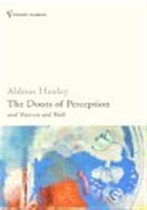 The Doors of Perception : And Heaven and Hell