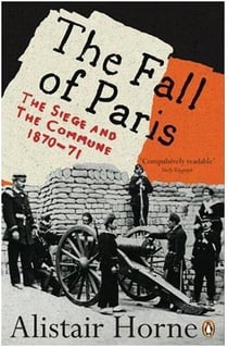 The fall of paris: the siege and the commune 1870-71