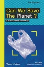 Can we save the planet? a primer for the 21st century