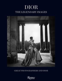 Dior - the legendary images : great photographers and Dior