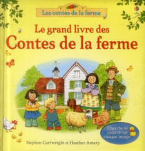 Le grand livre des contes de la ferme