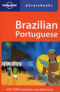 Brazilian Portuguese Phrasebook 4ed -anglais-