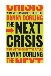 The next crisis : What we think about the future