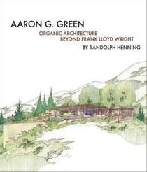 Aaron g green organic architecture