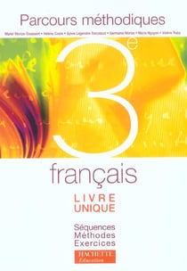 Parcours methodiques 3e - francais - livre de l'eleve - edition 2003