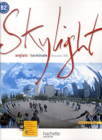 SKYLIGHT : anglais - terminale - livre de l'élève (édition 2012)