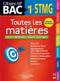 Objectif bac - toutes les matières - 1ère stmg