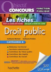 Objectif concours : droit public - les fiches - catégorie B