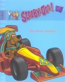Scooby-Doo t.7 - la course monstre