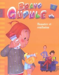 Bravo Gudule Tome 6 : hamster et confusion