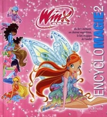 Winx Club : encyclomagie t.2