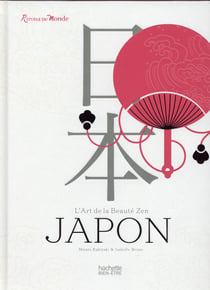 Japon - l'art de la beauté zen