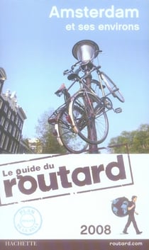 Guide du routard - amsterdam et ses environs (édition 2008)