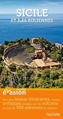 Guide évasion - sicile et îles éoliennes