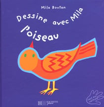 Dessine avec mila - l'oiseau