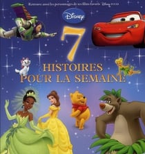 7 histoires pour la semaine - avec les héros pixar t.1